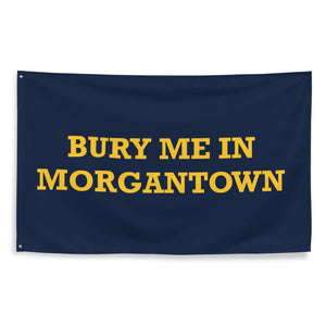 Bury Me WVU Morgantown Flag