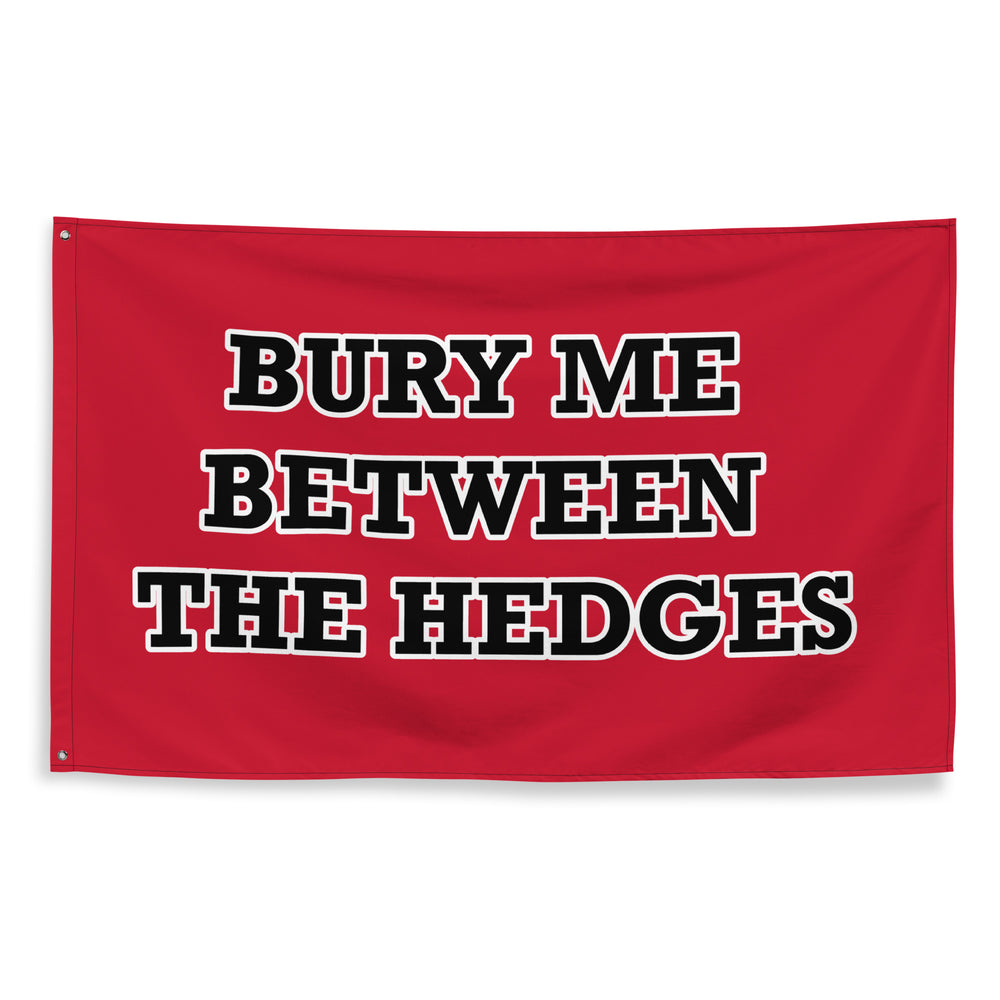 Bury Me Between the Hedges UGA Georgia Flag
