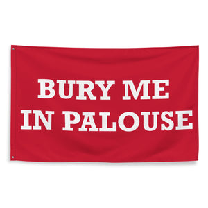 Bury Me In Palouse WSU Wazzu Flag