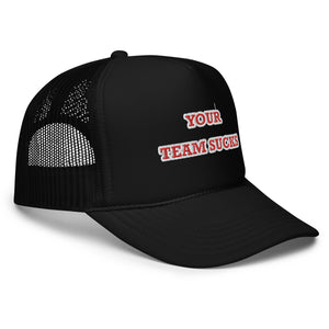 
                
                    Load image into Gallery viewer, Your Team Sucks Trucker Hat
                
            
