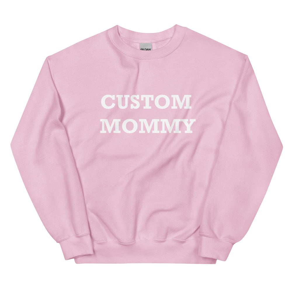 Custom Mommy Sweatshirt