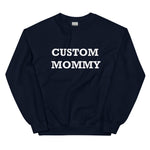 Custom Mommy Sweatshirt