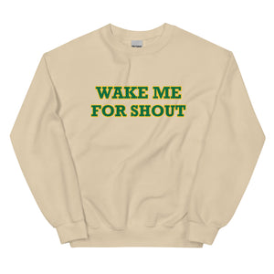 Oregon Wake Me For Shout Sweatshirt