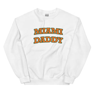 Miami Daddy Sweatshirt