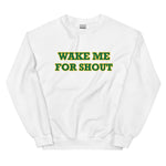 Oregon Wake Me For Shout Sweatshirt