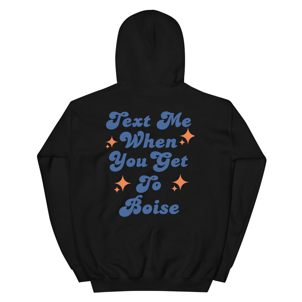 Text Me Boise Hoodie