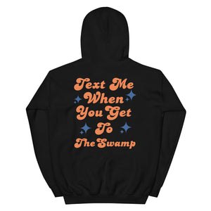 Text Me The Swamp Florida UF Hoodie