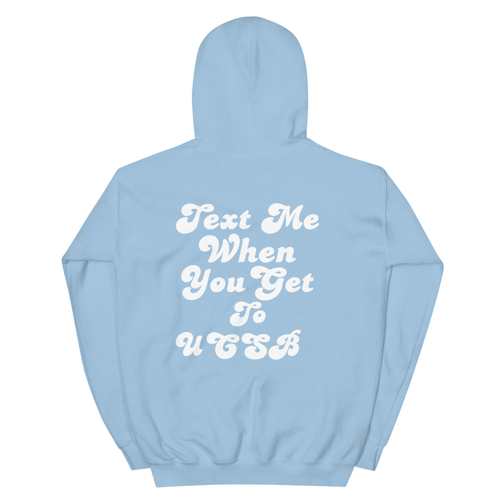 Text me UCSB Hoodie