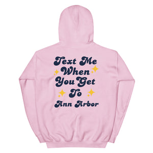 
                
                    Load image into Gallery viewer, Text Me Michigan Ann Arbor Hoodie
                
            