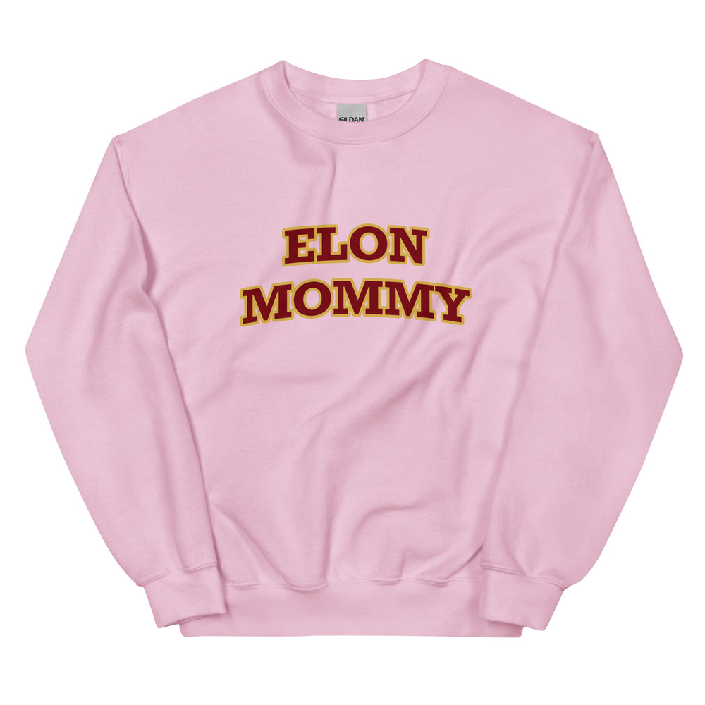 Elon Mommy Sweatshirt