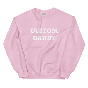 
                
                    Load image into Gallery viewer, Custom Daddy Sweatshirt
                
            