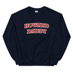 Howard Daddy Sweatshirt