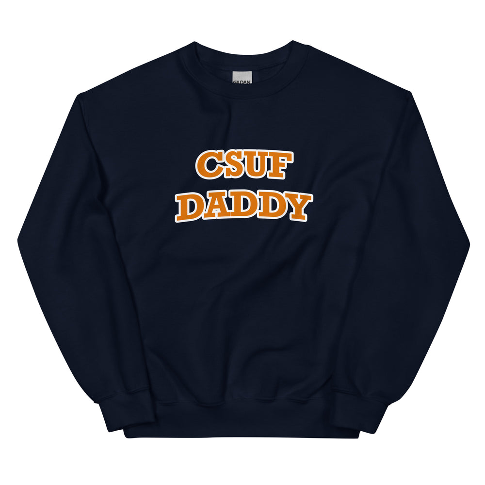 CSU Fullerton Daddy Sweatshirt