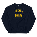 Drexel Daddy Sweatshirt