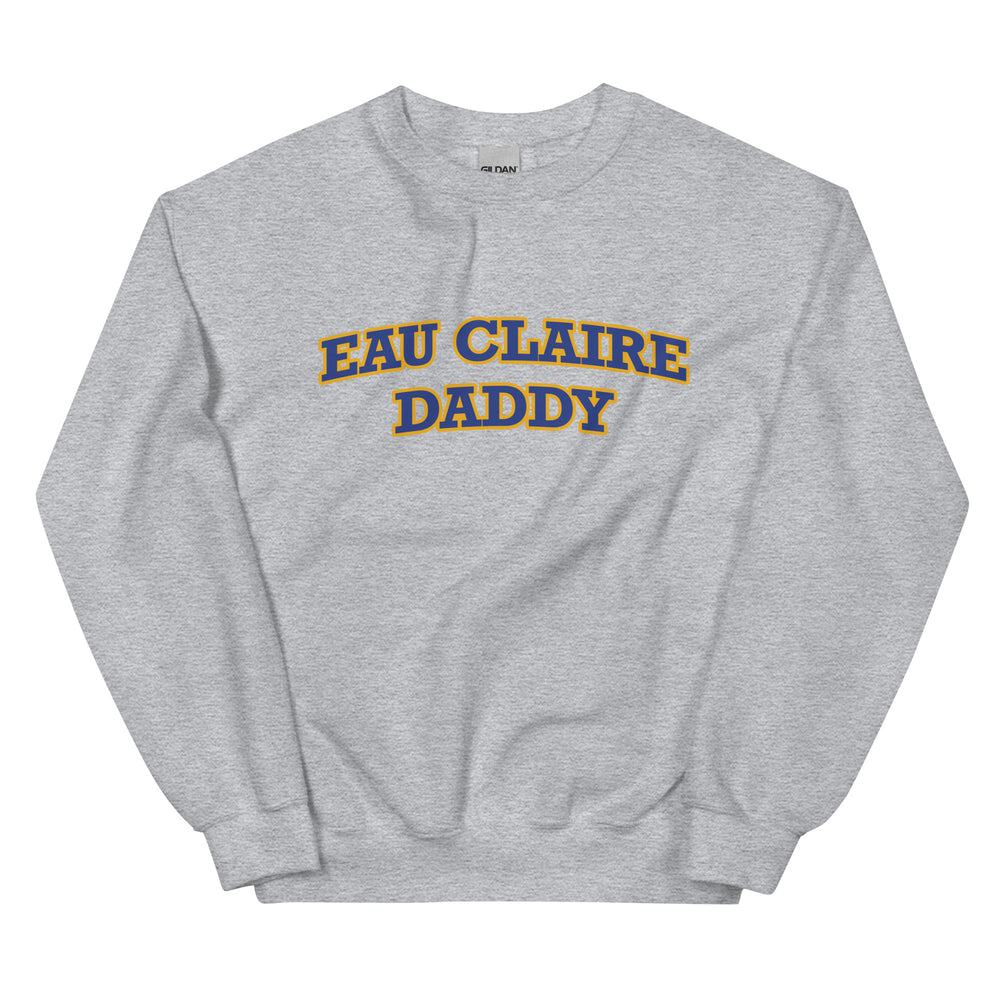 
                
                    Load image into Gallery viewer, Eau Claire Daddy Sweatshirt
                
            