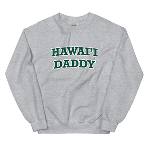 Hawai'i Daddy Sweatshirt