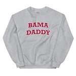 Bama Daddy Sweatshirt