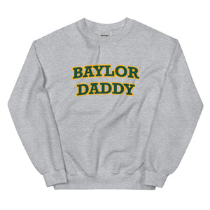 Baylor Daddy Sweatshirt