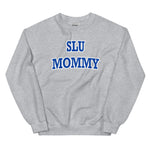 SLU Saint Louis Mommy Sweatshirt
