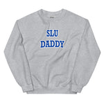 SLU Saint Louis Daddy Sweatshirt