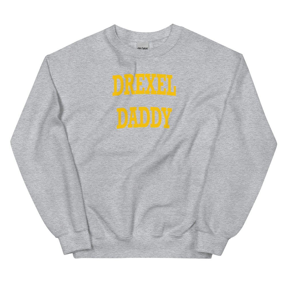 Drexel Daddy Sweatshirt