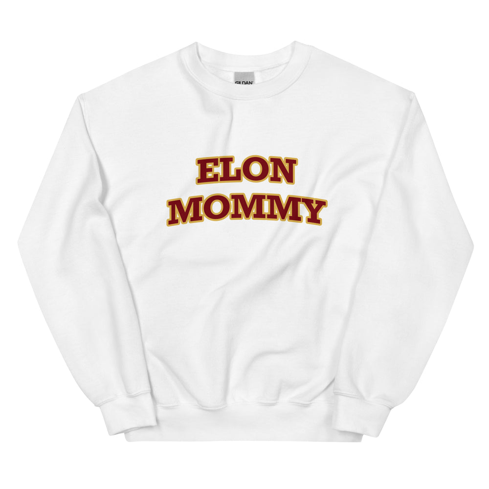 Elon Mommy Sweatshirt