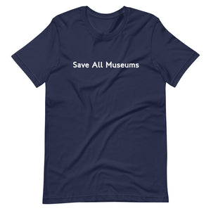 
                
                    Load image into Gallery viewer, Save All Museums T-Shirt
                
            